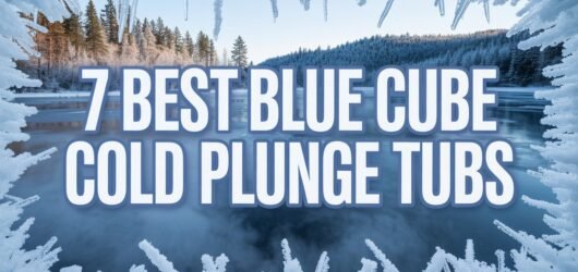 7 Best Blue Cube Cold Plunge Tubs: Which Model Fits Your Space and Budget in 2026